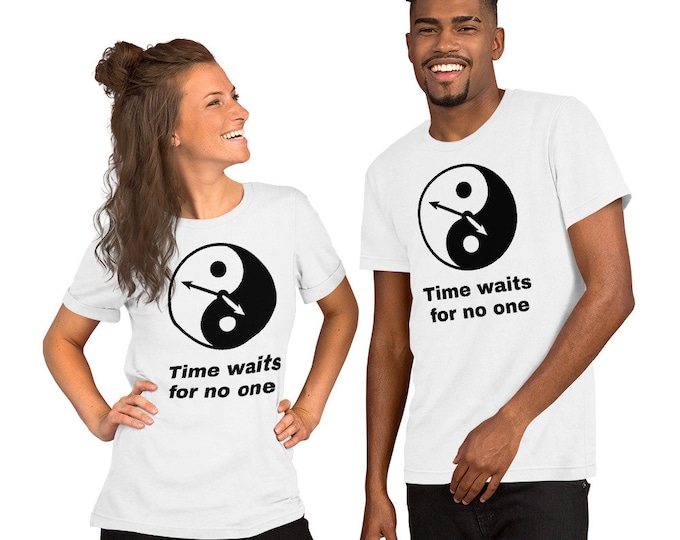 Time waits for no one Unisex t-shirt