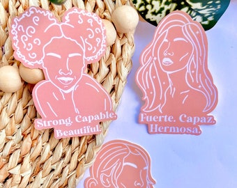 Female Affirmations Sticker | Bilingual Spanish sticker | Latina, Bonita , Beautiful , Fuerte, strong woman,  girl power, mujer, feminism