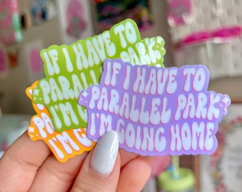 Parallel Park Sticker | Waterproof Sticker | funny sticker, bad driver, can't park, sassy sticker, I hit curbs