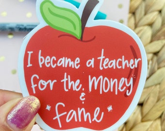 Rich and Famous Teacher Sticker | Teacher gift | Teacher Sticker | apple sticker | Waterproof Vinyl Sticker, back to school, matte sticker
