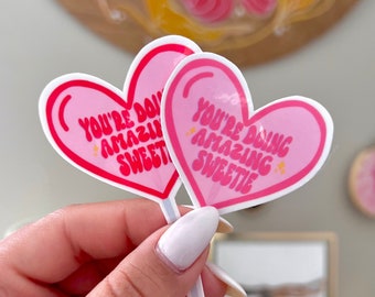 Lollipop Sweetie Sticker | Waterproof Sticker | You're doing amazing sweetie sticker, candy sticker, pink sassy heart valentines day sticker