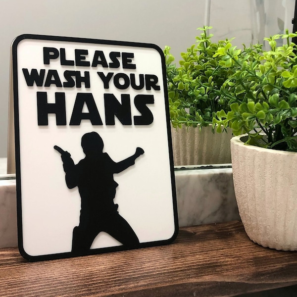 Wash Your Hans Bathroom Sign | Funny Star Wars Bathroom Decor | Han Solo Dad Joke Sign | Funny Restroom Decor | Star Wars Fan Gift