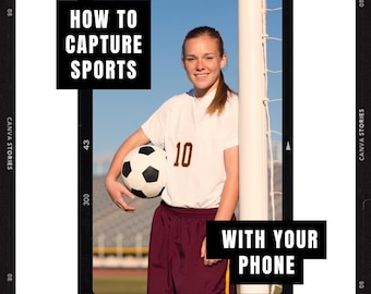 Sports Photography PDF Course: Capture Action on Your Phone (Beginner)