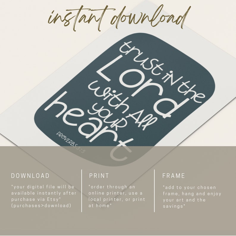 May include: A printable digital download of a teal blue background with white text that reads "trust in the Lord with all your heart" and "Proverbs 3:5".