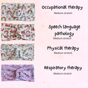 May include: Four headbands with different patterns, each labeled with a different type of therapy: Occupational Therapy, Speech Language Pathology, Physical Therapy, and Respiratory Therapy. All headbands are described as having a medium stretch.