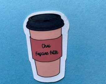 Pegatina de Chai Fascia Latte / Pegatina de anatomía, Terapia, PT / Computadora portátil y botella de agua