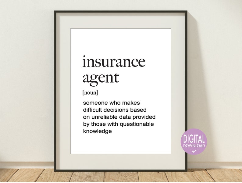 Insurance Agent Quote Funny Insurance Agent Definition Print Etsy