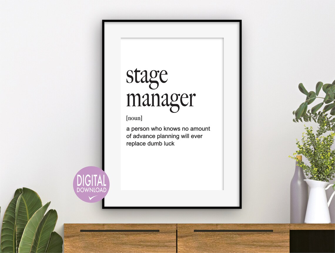 Stage Manager Gift Stage Manager Definition Print Digital Etsy