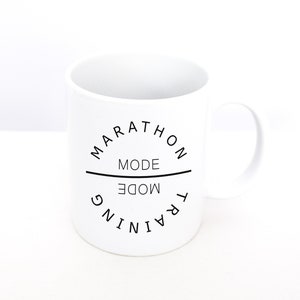 Marathon Mode Training Mode Running Mug, Gifts for Marathon Runners, Marathon Gift, Marathon Mug, Marathon Runner Gift, Marathon Training
