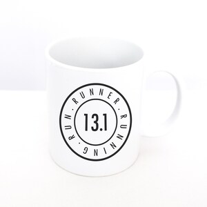 13.1 Running Mug, Runner Mug, Running Gift for Men, Running Gift for Women, Gifts for Runners, Half Marathon Gift, Half Marathon Training