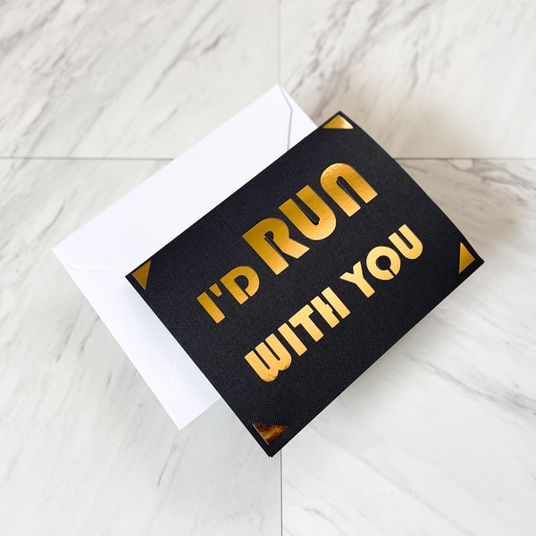 Unique Black and Gold I'd Run With You Card, Specialty Blank Greeting Card for Runner, Gift for Runner Anniversary, Fun Runner Card