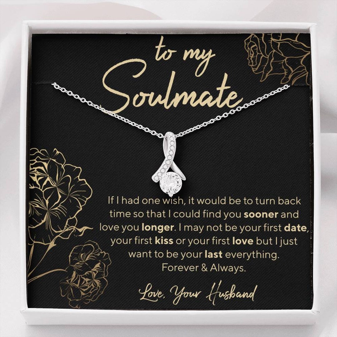 Gift to My Soulmate I Want to Be Your Last Everything Forever