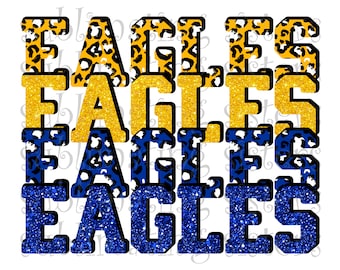 Eagles, High School Mascot, Blue and Yellow Gold, Custom Stacked Design, Instant Download, PNG, for Sublimation, DTG or DTF