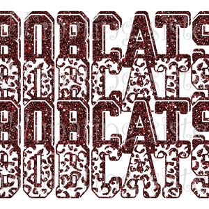 May include: Red glitter text that reads "Bobcats" four times, with a white leopard print pattern behind the text.