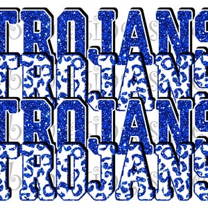 May include: Four rows of the word "Trojans" in blue glitter letters with a white leopard print background.