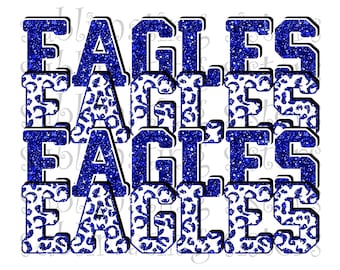 Eagles, High School Mascot, Blue and White, Custom Stacked Design, Instant Download, PNG, for Sublimation, DTG or DTF