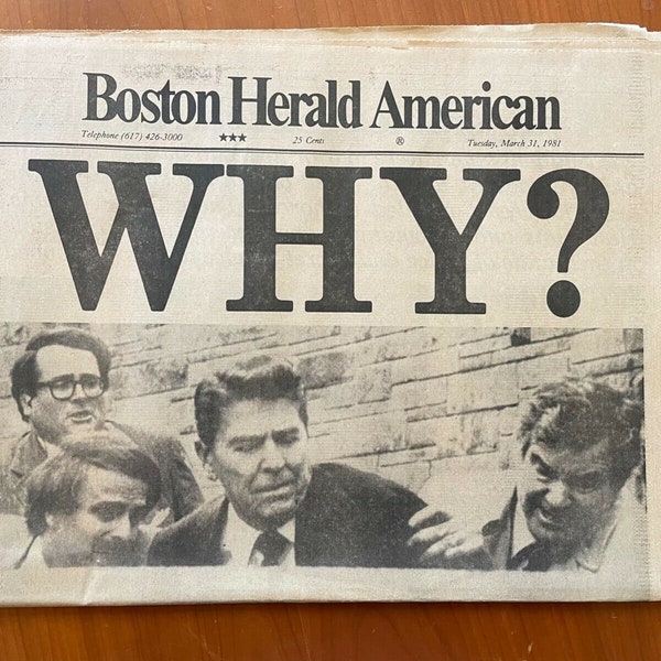Boston Herald American Newspaper, March 31, 1981, WHY? Ronald Reagan