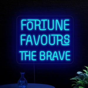 Szczęście sprzyja odważnym neon, Motywacyjny neon, Inspirujący neon, Cytat neon, Szczęście sprzyja dekoracjom, Motywacyjny wystrój