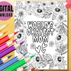 Funny Mother's Day Printable Coloring Pages, World Okayest Mom Coloring ...