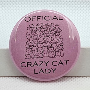 Cat button - official crazy cat lady - cat - button - pin - pinback button