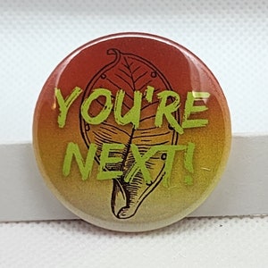 Invasion of the Body Snatchers button - button - pinback button - horror movies - pin