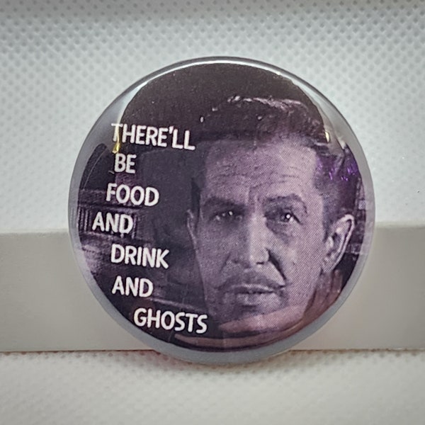 Vincent Price quote button - House on Haunted Hill - button - pin - pinback button - horror movies