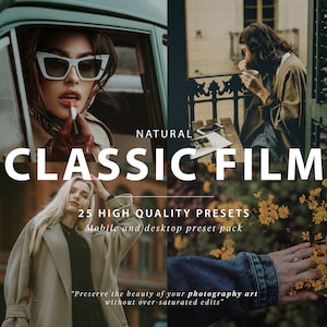 Peut inclure: Un collage d'images pr&eacute;sentant un ensemble de 25 pr&eacute;r&eacute;glages photo de haute qualit&eacute; pour mobile et ordinateur de bureau. Le texte "NATURAL CLASSIC FILM" est affich&eacute; en blanc sur fond noir. Le texte "25 HIGH QUALITY PRESETS" est affich&eacute; en blanc sur fond noir. Le texte "Mobile and desktop preset pack" est affich&eacute; en blanc sur fond noir. Le texte "Preserve the beauty of your photography art without over-saturated edits" est affich&eacute; en blanc sur fond noir.