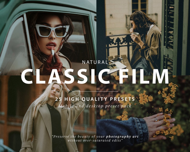 Peut inclure: Un collage d'images pr&eacute;sentant un ensemble de 25 pr&eacute;r&eacute;glages photo de haute qualit&eacute; pour mobile et ordinateur de bureau. Le texte "NATURAL CLASSIC FILM" est affich&eacute; en blanc sur fond noir. Le texte "25 HIGH QUALITY PRESETS" est affich&eacute; en blanc sur fond noir. Le texte "Mobile and desktop preset pack" est affich&eacute; en blanc sur fond noir. Le texte "Preserve the beauty of your photography art without over-saturated edits" est affich&eacute; en blanc sur fond noir.