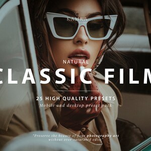 Peut inclure: Une femme dans une voiture portant des lunettes de soleil et un gant rouge applique du rouge &agrave; l&egrave;vres. Le texte "CLASSIC FILM" est en grandes lettres blanches avec le texte "25 HIGH QUALITY PRESETS" et "Mobile and desktop preset pack" en dessous. Le texte "NATURAL" est au-dessus du mot "CLASSIC". Le texte "Preserve the beauty of your photography art without over-saturated edits" est en bas de l'image.