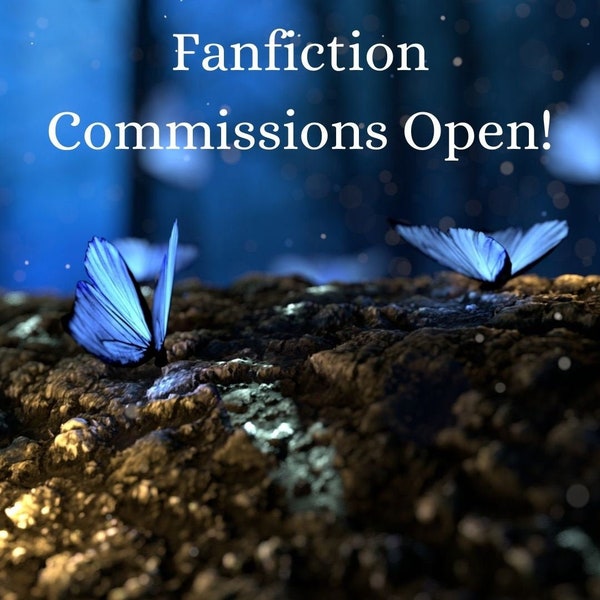 Fanfiction Commission (link to Google Doc)