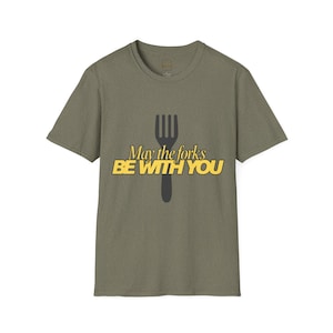 Star Wars May The Forks Be With You Unisex Softstyle T-Shirt, Funny Sci-Fi Tee, Gift for Foodies, May The Force Be With You Shirt, Foodie