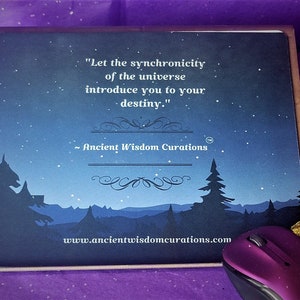 Motivational Mousepads/Wireless Words of Wisdom/Synchronicity of the Universe!