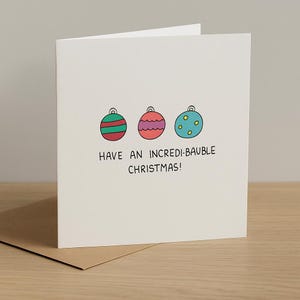 Incredi-Bauble Christmas Card - Cute Hand-Drawn Bauble Holiday Card - Funny Christmas Pun Greeting Card 5 Pack