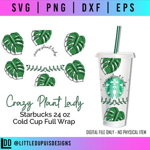Plant Lady Starbucks Cup svg, starbucks cup full wrap design, plant svg, starbucks cup cut file, plant lady svg, plant starbucks cup svg