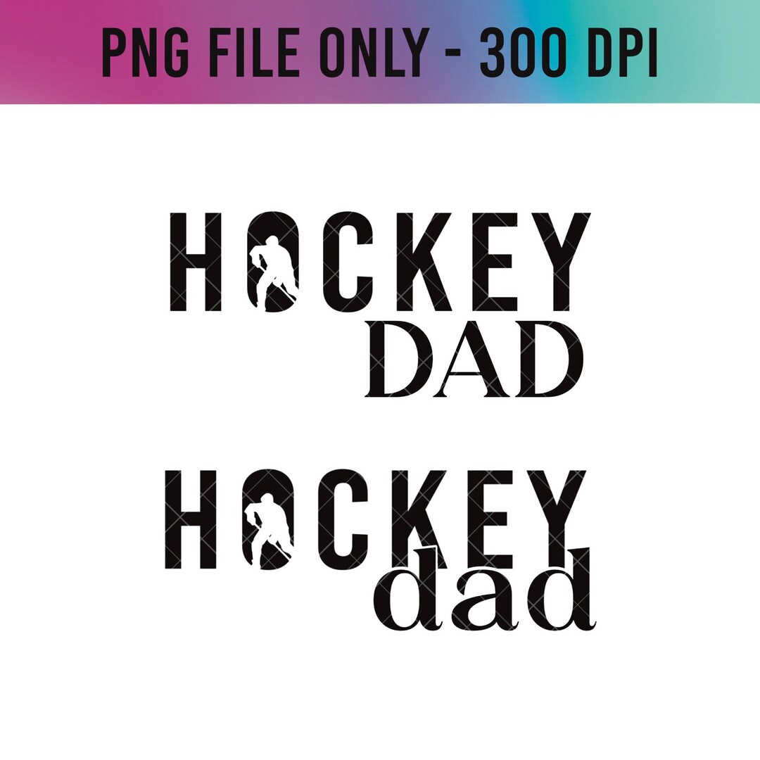 Hockey Dad Png, Hockey Dad, Hockey Png, Png for Cup, Hockey Dad Png Etsy