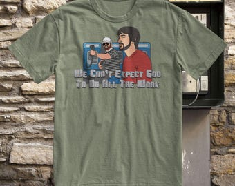 Gary Plauche We Can't Expect God To Do All The Work Men's T-Shirt, Unisex Cotton Tee, True Crime Tee, Graphic Tee, Cotton Shirt, Vintage Tee