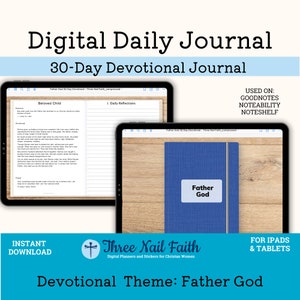 Father God 30 Day Daily Devotional Digital Journal, Christian Faith Journal, devotional journal , Learn about God&#39;s Love, Goodnotes 2023