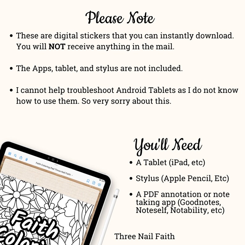 What you will need to use this product: iPad or tablet, stylus or Apple pencil, Annotation apps such as Goodnotes, Noteshelf, or Notability. Due to the nature of Digital Downloads no Refunds.