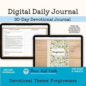 May include: A digital daily journal with a 30-day devotional theme of forgiveness. The journal is designed for use on iPads and tablets. The cover features a white background with a floral pattern of white daisies. The text "Forgiveness" is written in black on the cover.