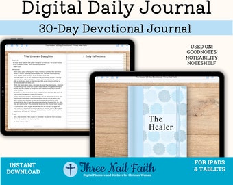 The Healer 30 Tage tägliches Devotionalien Digitales Journal, Christian Faith Journal, Healing Power tägliches Devotionalien Journal für Frauen, Goodnotes 22