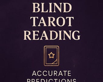 Intuitive Blind Tarot Reading with Accurate Predictions – Personalized Psychic Insight