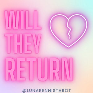 Will They Return? - 3 Card Pull