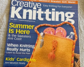 July 2007 Creative Knitting Magazine Back Issue Knit patterns designs instruction how to