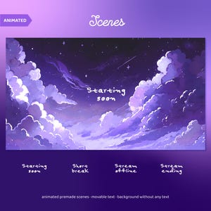 May include: Animated purple and white cloud scene with the text "Starting soon" in the center. Below the scene are four buttons with the text "Starting soon", "Short break", "Stream offline", and "Stream ending".