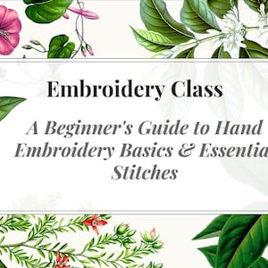 Beginner&#39;s Hand Embroidery Guide: Stitch Tutorials & Patterns (PDF Download)