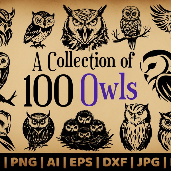 100 Owl Bundle | Commercial Use Fox Vector Graphics | Svg, Png, Dxf, Eps, Pdf, Ai, Jpg | Sublimation, Laser Engraving, Decals, Stencils |