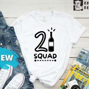 21 Squad Shirts, 21st Birthday Girls Shirt, 21 And Legal Shirt, Birthday Party Shirts, 21 Squad Legal Drinking tee, Birthday Crew Shirts