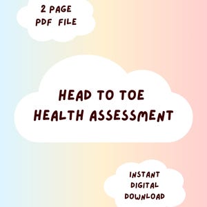 May include: A digital download graphic with the text "Head to Toe Health Assessment" in a cloud-shaped design. Additional text includes "2 Page PDF File" and "Instant Digital Download" on a pastel gradient background.
