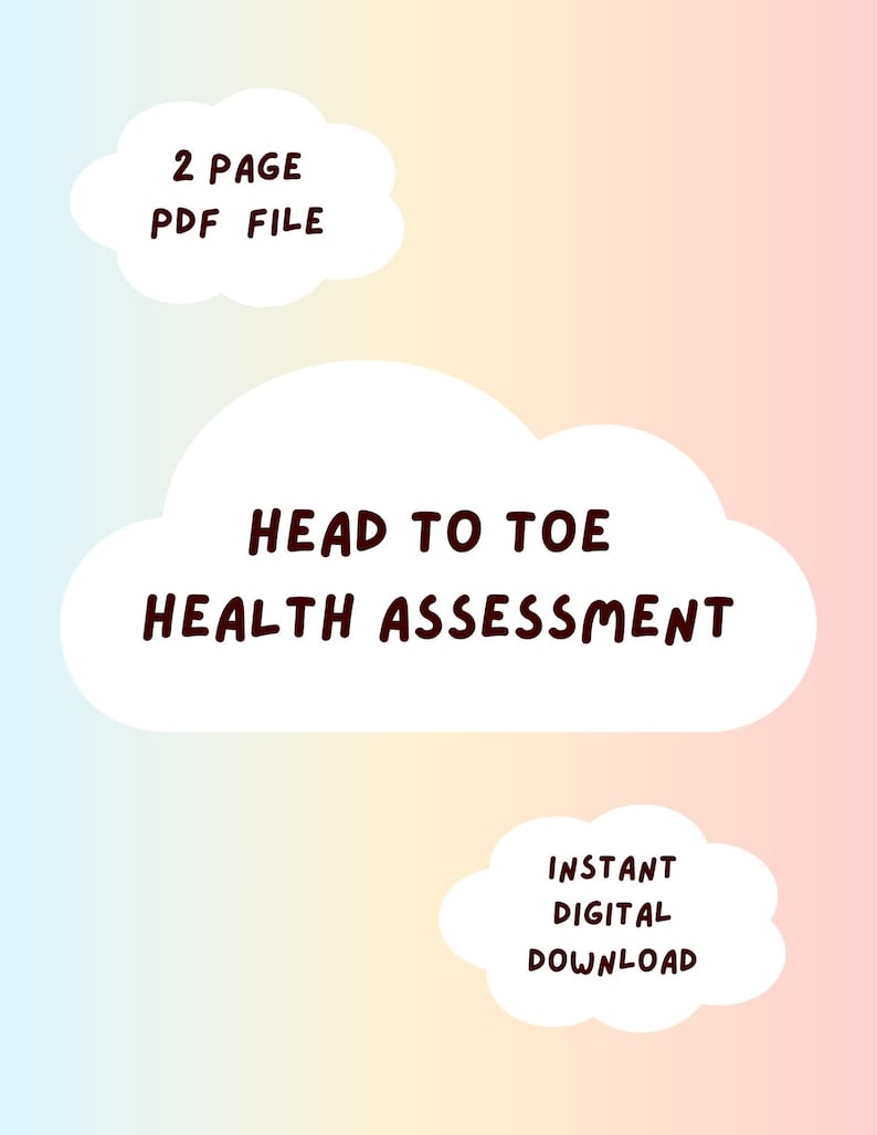 May include: A digital download graphic with the text "Head to Toe Health Assessment" in a cloud-shaped design. Additional text includes "2 Page PDF File" and "Instant Digital Download" on a pastel gradient background.