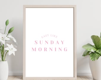 Fácil como el domingo por la mañana / Cita de vida / Arte de la pared de la vida / Arte de la sala de estar / Arte de la pared de la galería / Arte minimalista / Arte Scandi / Arte digital